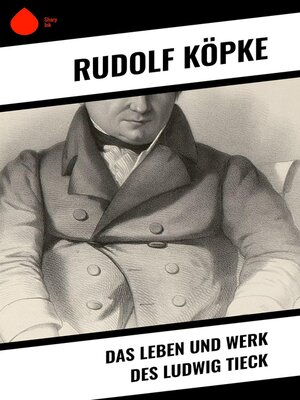 cover image of Das Leben und Werk des Ludwig Tieck